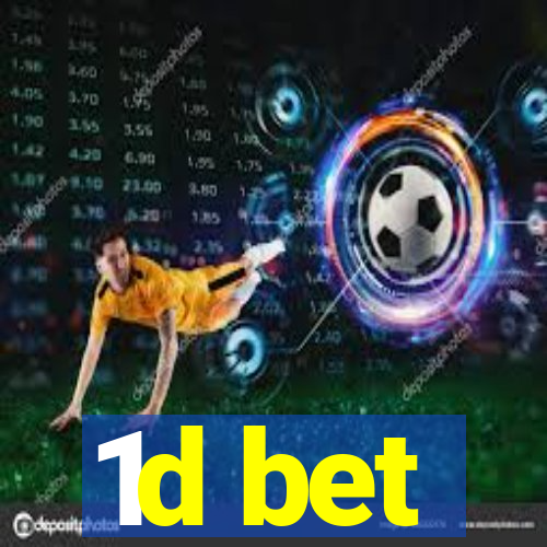 1d bet